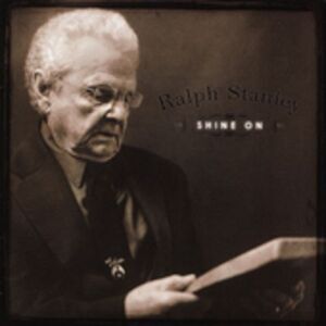 Ralph Stanley - Shine on  CD